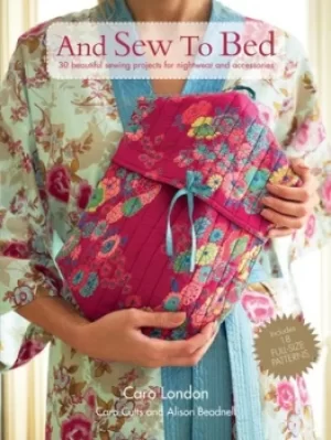 Image of And Sew to Bed by Caro London