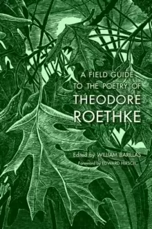 Image of A Field Guide to the Poetry of Theodore Roethke