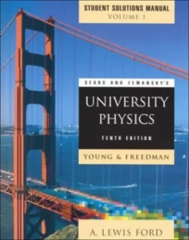 Image of Student Solutions Manual to Sears and Zemanskys University Physics Tenth Edition by Young and Freedman by Hugh D. Young Book