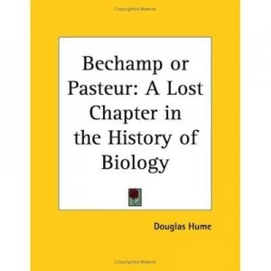 Image of Bechamp or Pasteur by E. Douglas Hume Paperback