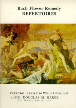 Image of Bach Flower Remedy Repertoires. Pt. 2 Larch to White Chestnut Paperback