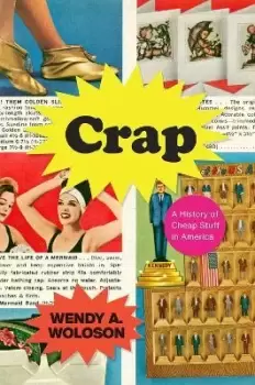 Image of Crap by Wendy A. Woloson