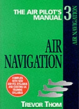 Image of The Air Pilots Manual. V. 3 Air Navigation by Trevor Thom Paperback