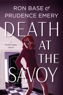 Image of Death at the Savoy : A Priscilla Tempest Mystery, Book 1