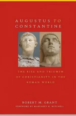 Image of Augustus to Constantine by Robert M. Grant