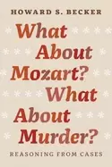 Image of what about mozart what about murder reasoning from cases