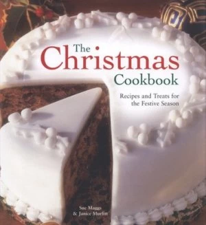 Image of The Christmas Cookbook by Sue Maggs and Janice Murfitt Hardback