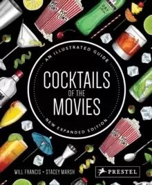 Image of Cocktails of the Movies : An Illustrated Guide to Cinematic Mixology New Expanded Edition