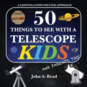 Image of 50 things to see with a telescope kids a constellation focused approach