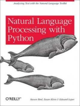 Image of Natural Language Processing with Python by Steven Bird Paperback