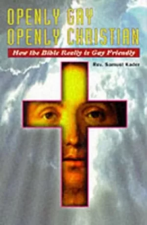 Image of Openly Gay Openly Christian by Samual Kader