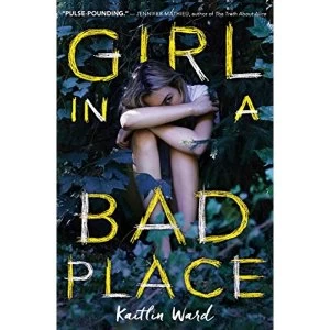 Image of Girl in a Bad Place Paperback 2018
