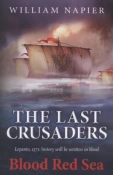 Image of The Last Crusaders by William Napier Book