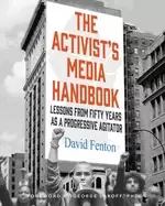 Image of activists media handbook lessons from fifty years as a progressive agitator