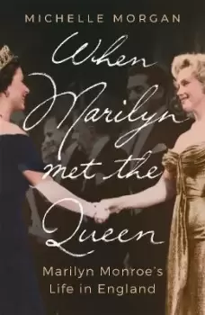 Image of When Marilyn Met the Queen by Michelle Morgan