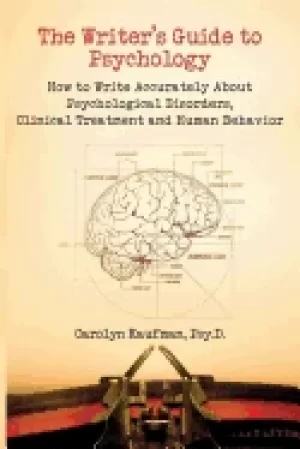 Image of writers guide to psychology how to write accurately about psychological dis