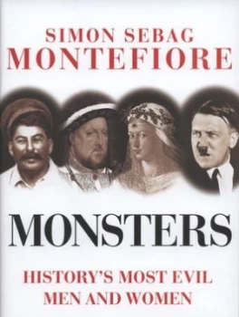 Image of Monsters by Simon Sebag Montefiore Hardback