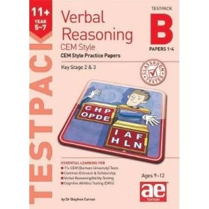 Image of 11+ Verbal Reasoning Year 5-7 CEM Style Testpack B Papers 1-4 CEM Style Practice Papers Mixed media product 2019