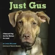 Image of just gus a rescued dog and the woman he loved