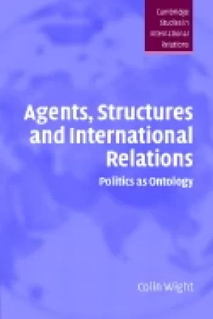Image of agents structures and international relations politics as ontology
