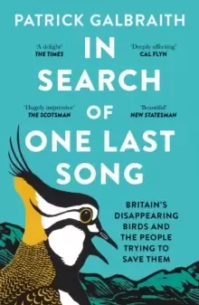 Image of In Search of One Last Song : Britain'S Disappearing Birds and the People Trying to Save Them