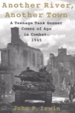 Image of another river another town a teenage tank gunner comes of age in combat 194