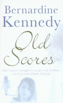 Image of Old Scores by Bernardine Kennedy Paperback
