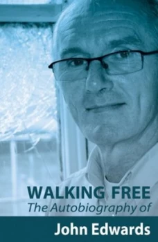 Image of Walking Free by John Edwards Paperback