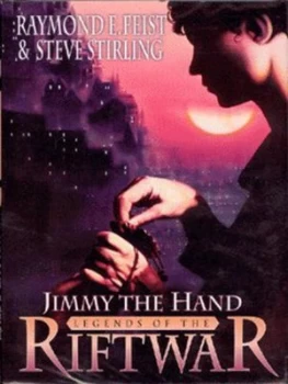 Image of Jimmy the Hand by Raymond E Feist Hardback