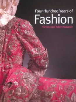 Image of Four Hundred Years of Fashion by Natalie Rothstein Paperback