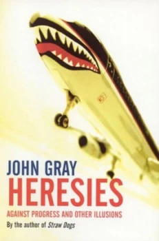 Image of Heresies by John Gray Paperback