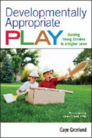 Image of Developmentally appropriate play by Gaye Gronlund