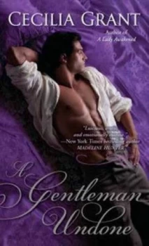 Image of A Gentleman Undone by Cecilia Grant Book