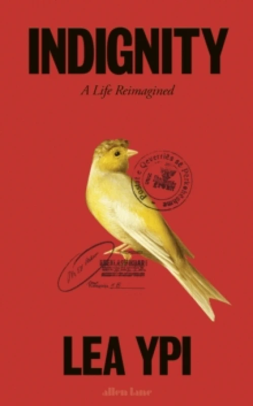 Image of Indignity. Hardback. By Lea Ypi Books