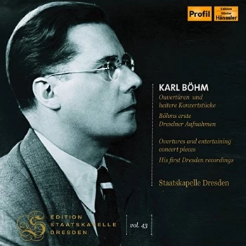 Image of Staatskapelle Dresden - Karl B&ouml;hm: Ouvert&uuml;ren Und Heitere Konzertst&uuml;cke/... CD