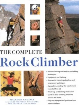 Image of The Complete Rock Climber by Malcolm Creasey Hardback