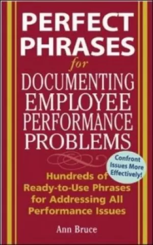Image of Perfect phrases for documenting employee performance problems by Anne Bruce