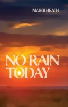 Image of No rain today by Maggi Heath