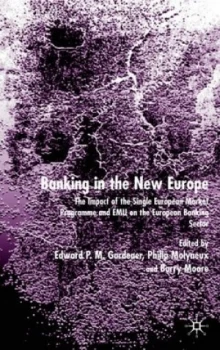 Image of Banking in the New Europe by E. Gardener Hardback