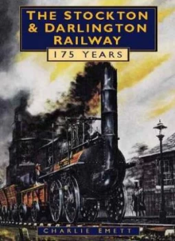 Image of Stockton and Darlington Railway by Charlie Emett Hardback