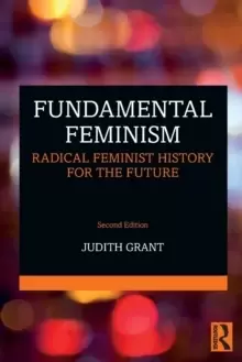 Image of Fundamental Feminism : Radical Feminist History for the Future