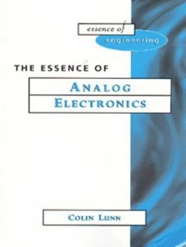 Image of The Essence of Analog Electronics by Colin Lunn Paperback
