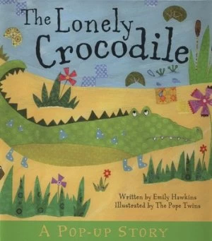 Image of The Lonely Crocodile by The Pope Twins Hardback