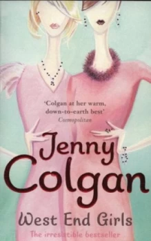 Image of West End Girls by Jenny Colgan Paperback