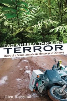 Image of Two Wheels through Terror by Glen Heggstad Paperback