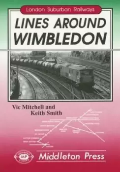 Image of Lines Around Wimbledon : from East Putney, Sutton and Tooting