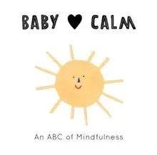 Image of Baby Loves Calm : An ABC of Mindfulness Volume 1