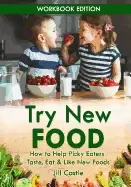 Image of try new food how to help picky eaters taste eat and like new foods