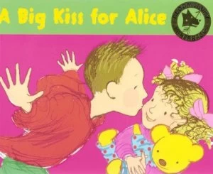 Image of A Big Kiss for Alice by Sally Grindley Book