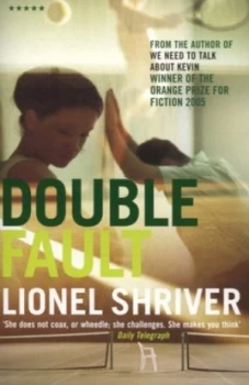 Image of Double Fault by Lionel Shriver Paperback